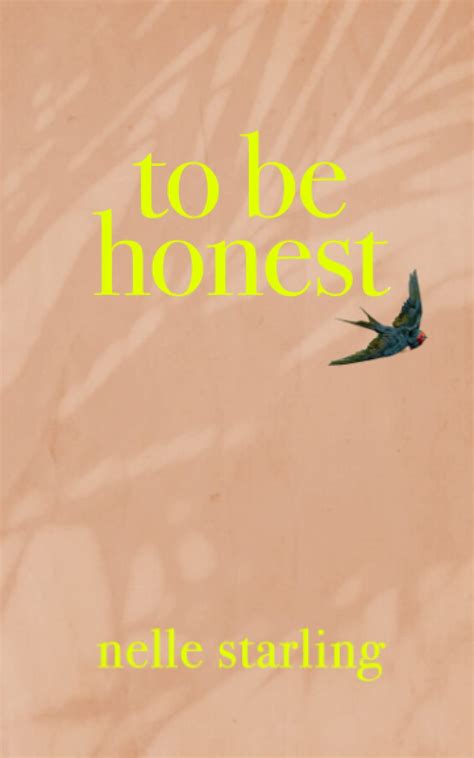 To Be Honest by Nelle Starling | Goodreads