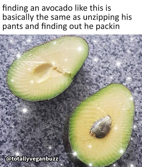 Finding An Avocado Like This Is Basically The Same As Unzipping His ...