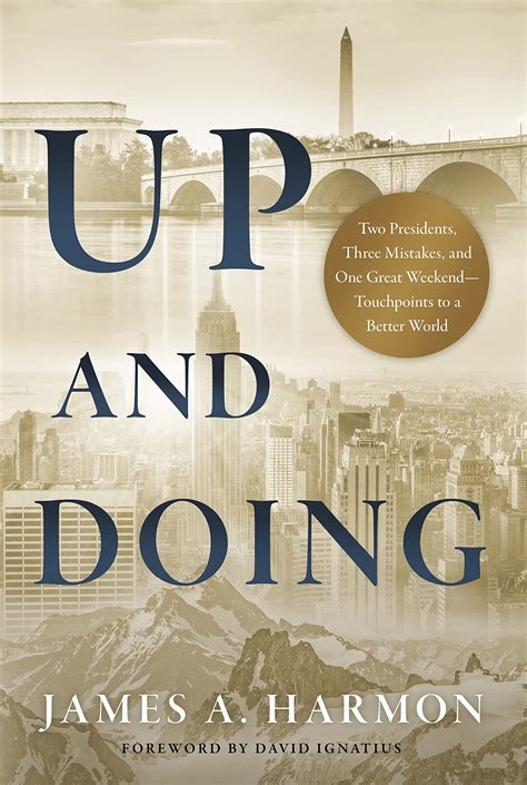 Up and Doing: Two Presidents, Three Mistakes, and One Great Weekend