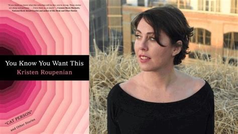 Cat Person writer Kristen Roupenian on her viral success & new short ...