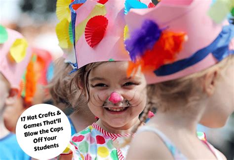 17 Hat Crafts & Games That’ll Blow The Caps Off Your Students ...