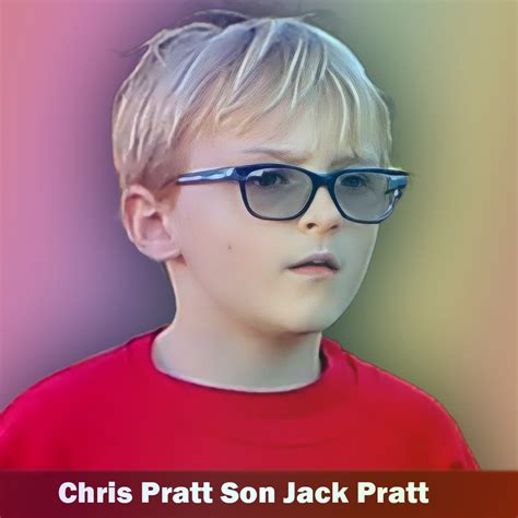 discover   jack pratt  son  chris pratt celebrities