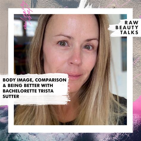 Body Image, Comparison & Being Better with Bachelorette Trista Sutter