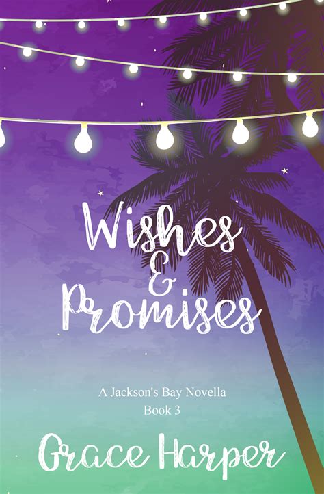 Wishes & Promises by Grace Harper | Goodreads