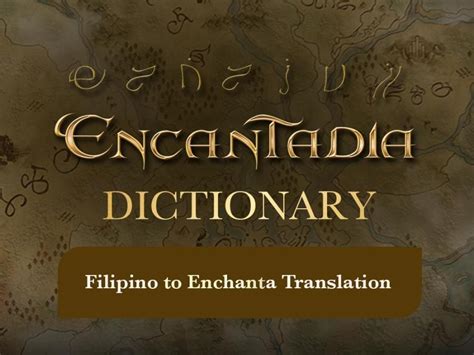TUTORIAL: 'Encantadia' Enchanta dictionary