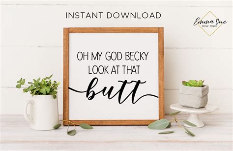 OMG Becky look at that butt Bathroom Wall Art Printable Instant Downlo