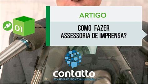 Como fazer assessoria de imprensa? - Agencia Contatto