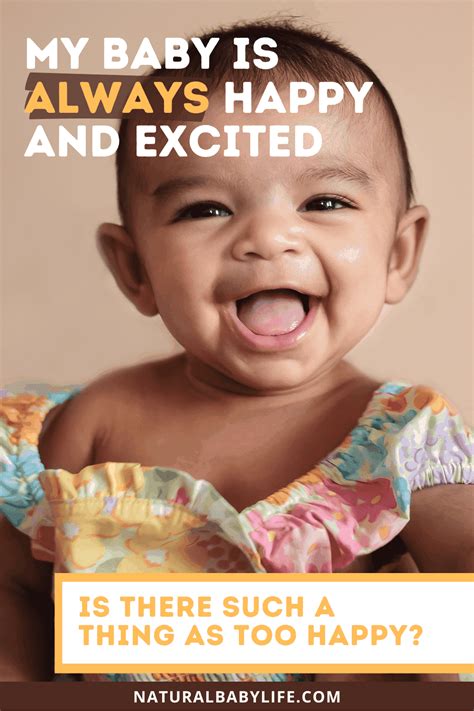 My Baby Is Always Happy and Excited (How Happy Is Too Happy?) - Natural ...
