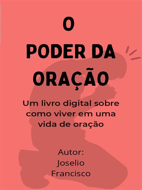 O Poder Da Oração Esboço - O Poder Da Oracao Ebook | PDF | Oração | Maria, mãe de Jesus