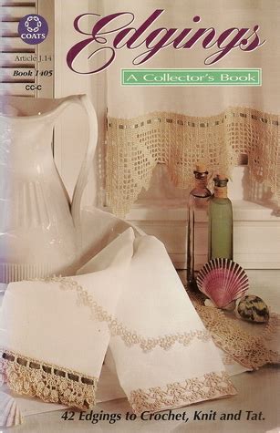 edgings  collectors book coats book   coats clark goodreads