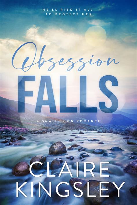 Obsession Falls (The Haven Brothers, #1) by Claire Kingsley | Goodreads