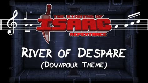 River of Despare (Downpour Theme) - The Binding of Isaac: Repentance ...