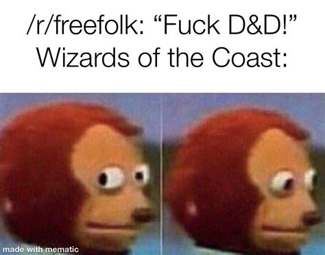 Why they so mad : r/dndmemes