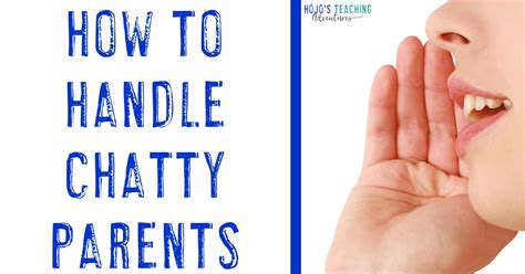 How to Handle Chatty Parents - HoJo's Teaching Adventures, LLC