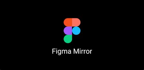Figma Mirror - Apps on Google Play