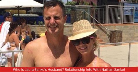 Who Is Laura Sanko's Husband? Relationship Info With Nathan Sanko!