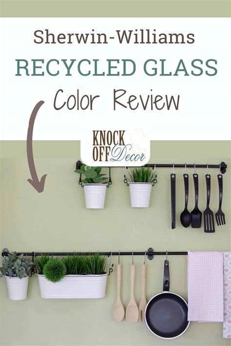 Sherwin Williams Recycled Glass Review – A Most Natural Green