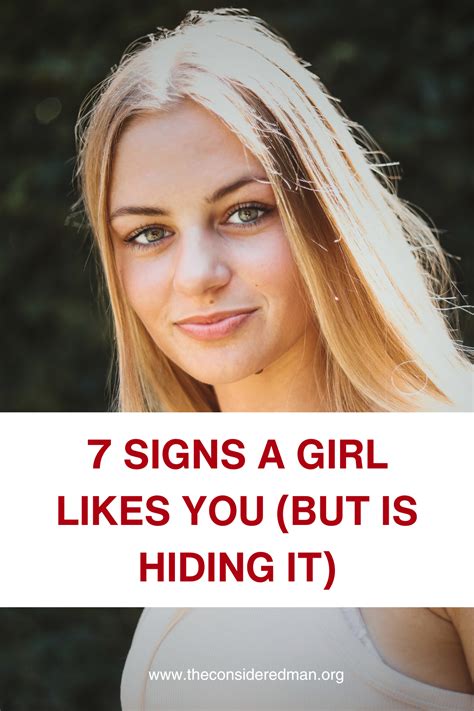 subtle signs  girl likes    hiding   considered man