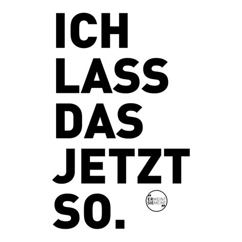 Ich lass das jetzt so | ER MEINT SIE MEINT