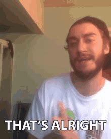 Thats Alright Decent GIF - Thats Alright Decent Fine - Discover & Share ...