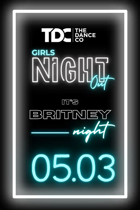 Girls Night Out: It's Britney Night! - The Dance Company