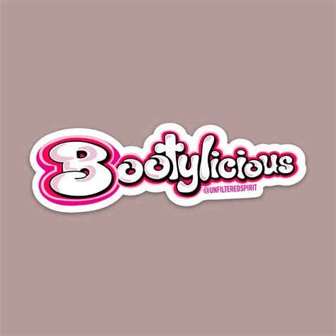 Bootylicious Sticker – UnfilteredSpirit