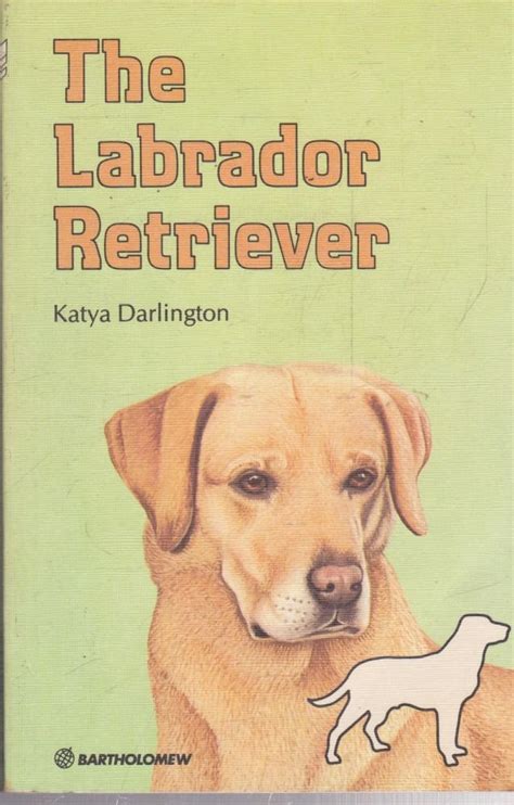 Labrador Retriever by Katya Darlington | Goodreads