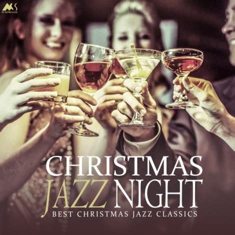 Christmas Jazz Night (Best Christmas Jazz Classics) - M-Sol Records