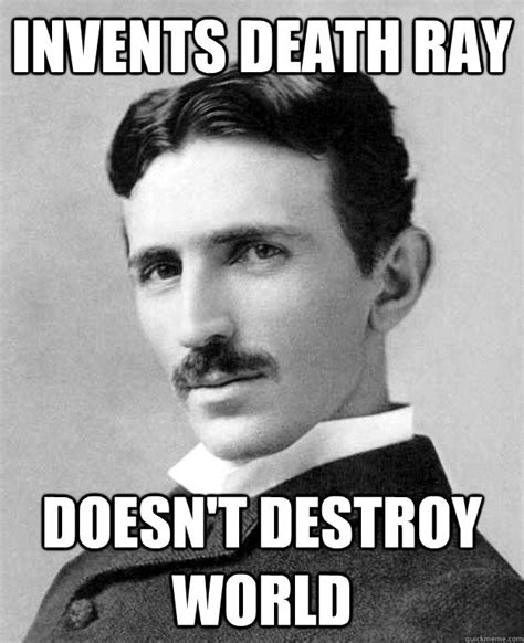 nikola tesla memes | quickmeme