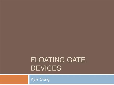 floating gate devices powerpoint    id