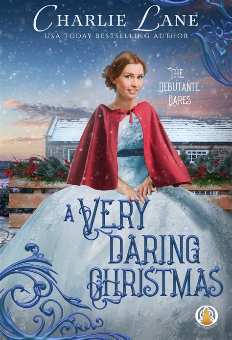 A Very Daring Christmas (The Debutante Dares, #5.5) by Charlie Lane