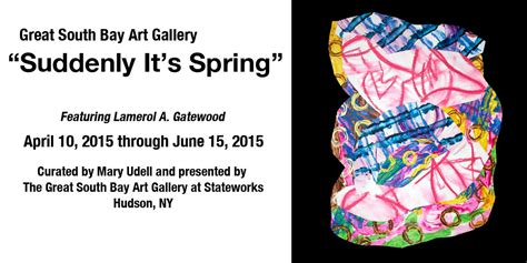 Great South Bay Art Gallery, “Suddenly It’s Spring” Exhibition ...