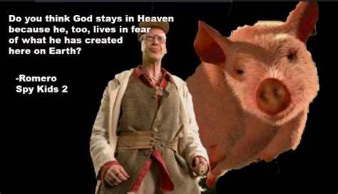 a legit spy kids 2 quote : r/memes