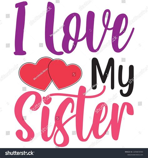 Love My Sisters: Over 1,421 Royalty-Free Licensable Stock Illustrations