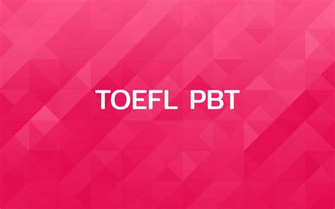 คอร์สเรียน TOEFL PBT รับรองผล สมัครสอบ TOEFL PBT