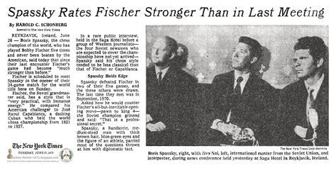 Bobby Fischer 1972: Spassky Rates Fischer Stronger Than in Last Meeting