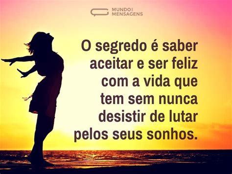 Pensamentos Positivos Sobre A Vida - Mensagens de Reflexão sobre a Vida - Mundo das Mensagens