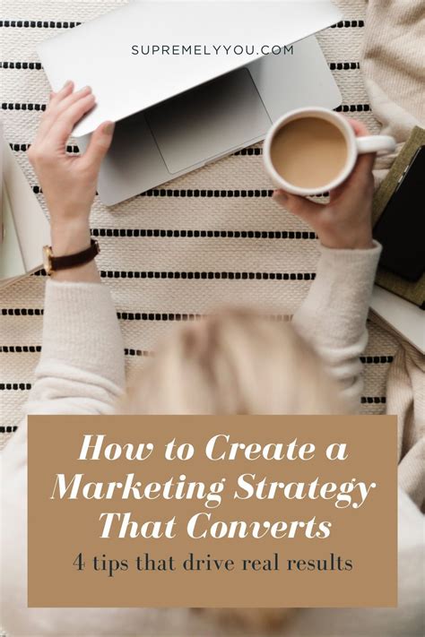 tips  create  powerful marketing strategy artofit