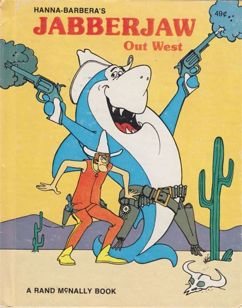 Rand McNally Hanna Barbera Books #1977-JJ-01 - Jabberjaw Out West ...