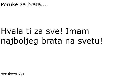 Poruke za brata - Poruke, čestitke, citati za svakoga i za svaku priliku