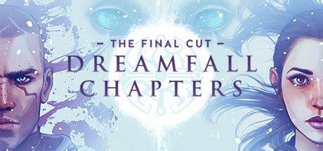 скачать Dreamfall Chapters: Books 1-5 (последняя версия) бесплатно ...