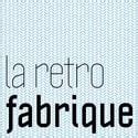 Home / la retro fabrique