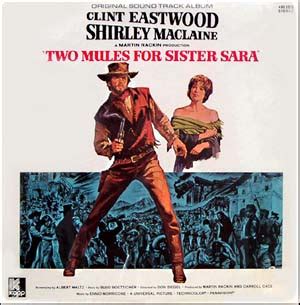 Two Mules For Sister Sara- Soundtrack details - SoundtrackCollector.com