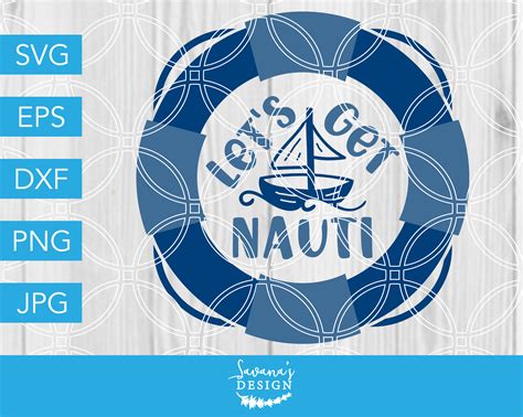 Lets Get Nauti SVG Sailboat Nautical ~ Illustrations ~ Creative Market
