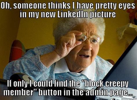 Block Creepy Member Granny - quickmeme