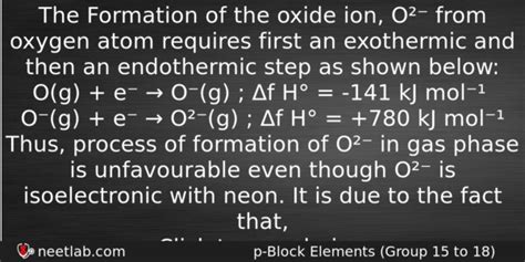 formation   oxide ion   oxygen atom requires