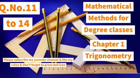 Mathematicals Methods for Degree classes, Chapter No.1 Trigonometry ...