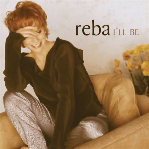 Reba McEntire - I'll Be Lyrics and Tracklist | Genius