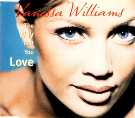 Vanessa Williams - The Way That You Love (Late Night mix) Lyrics