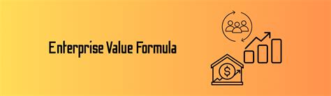Enterprise Value Formula: What Is It? Importance And Calculation